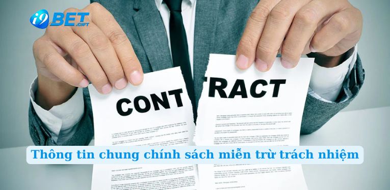 Thông tin chung chính sách miễn trừ trách nhiệm