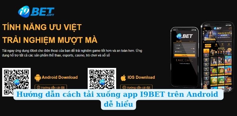 Hướng dẫn cách tải xuống app I9BET trên Android dễ hiểu