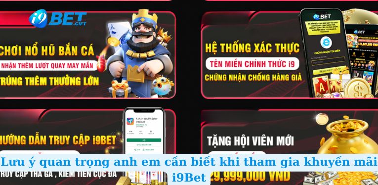 Lưu ý quan trọng anh em cần biết khi tham gia khuyến mãi i9Bet